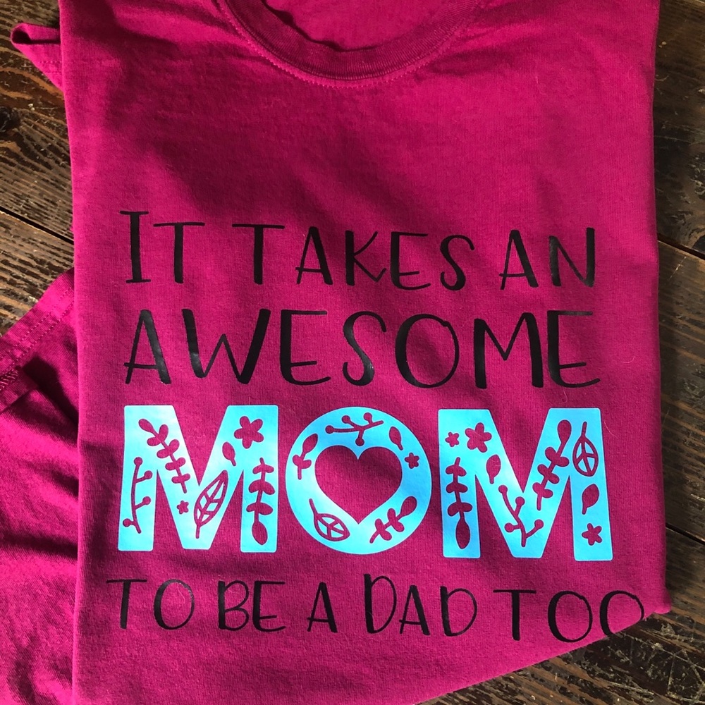 $5 Bundle Sale! It Takes A Great Mom to be a Dad Too